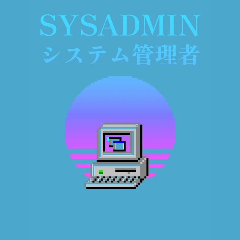 | d’administrateur système システム管理者 | vaporwave