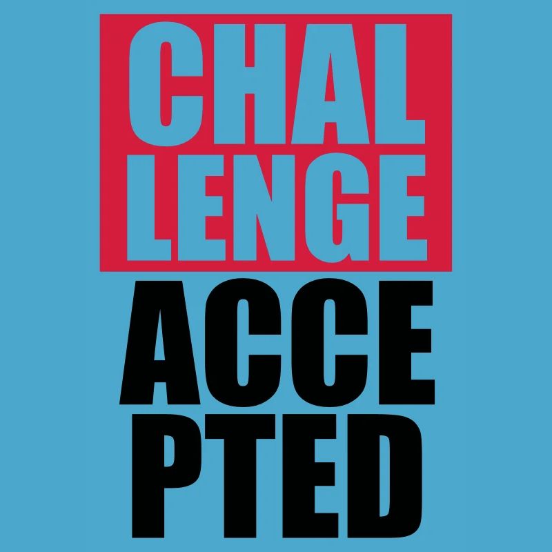 Cool Challenge Accepted Text Design