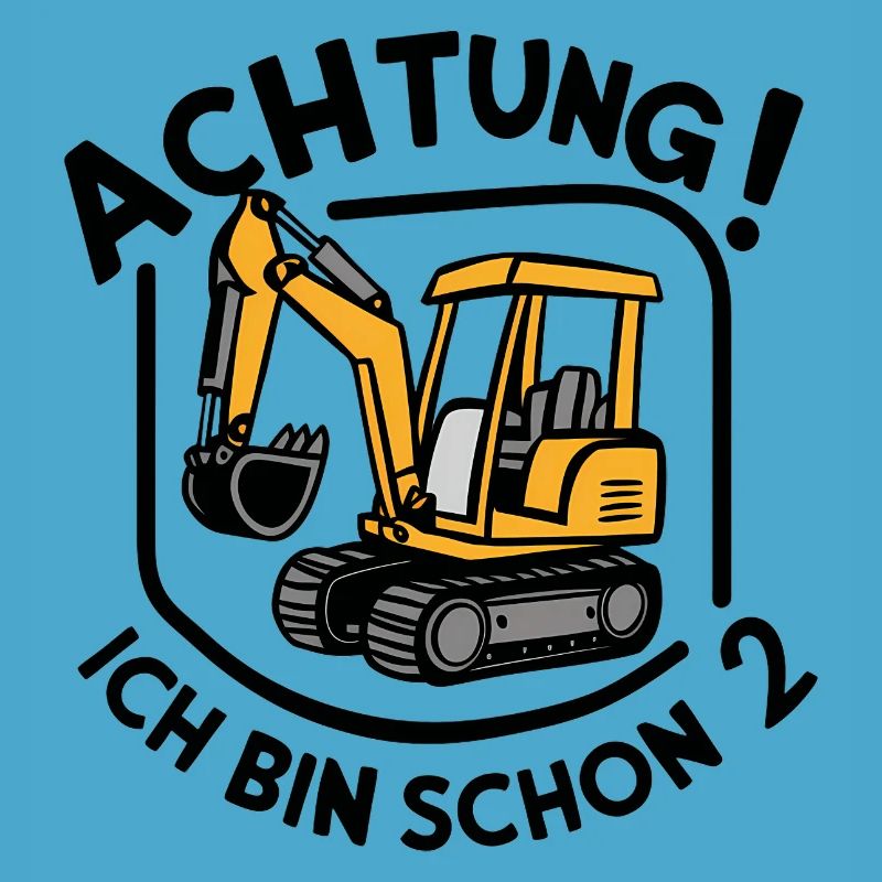 Ich bin schon 2 - Bagger