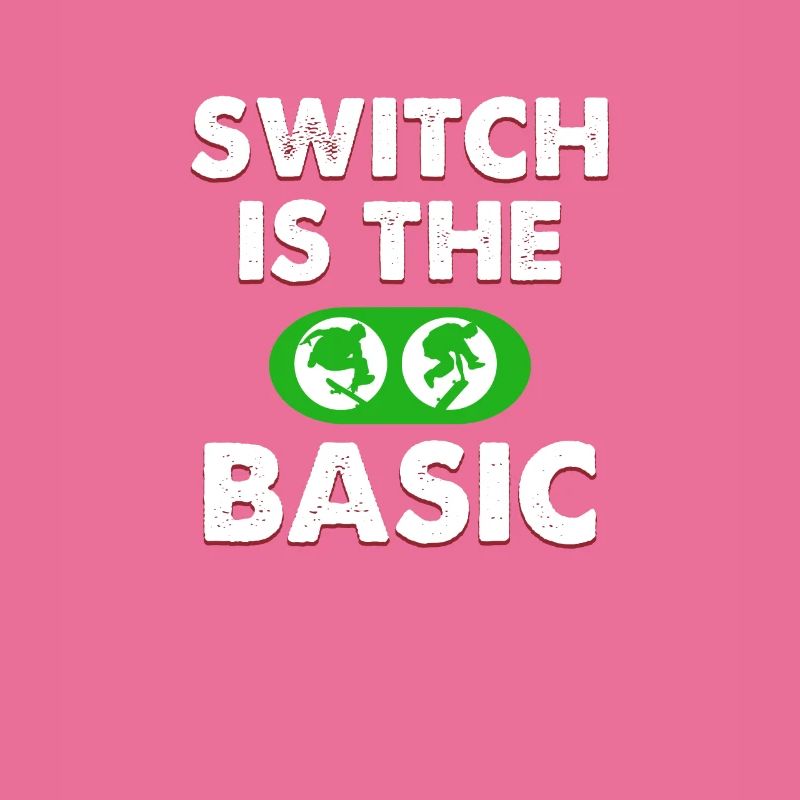 Switch is the basic skateboard apparel