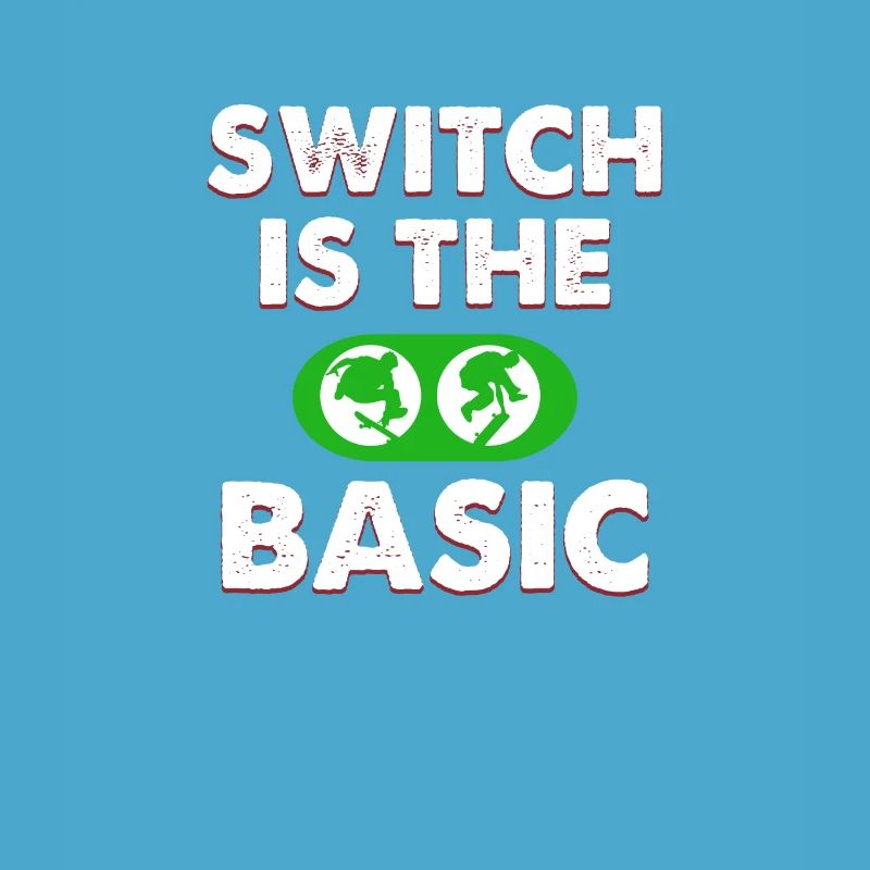 Switch is the basic skateboard apparel