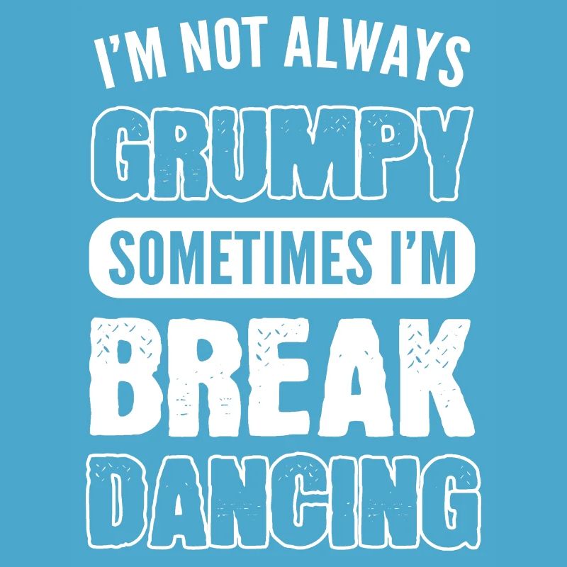 Not always grumpy choreographer Gift