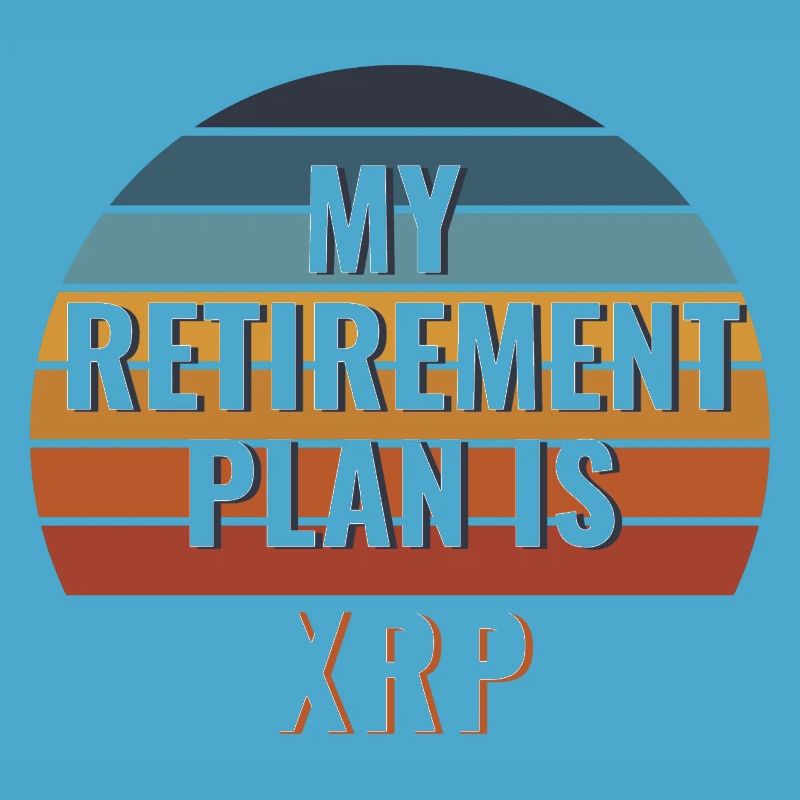 Mon plan de retraite est Ripple, XRP- Funny Crypto