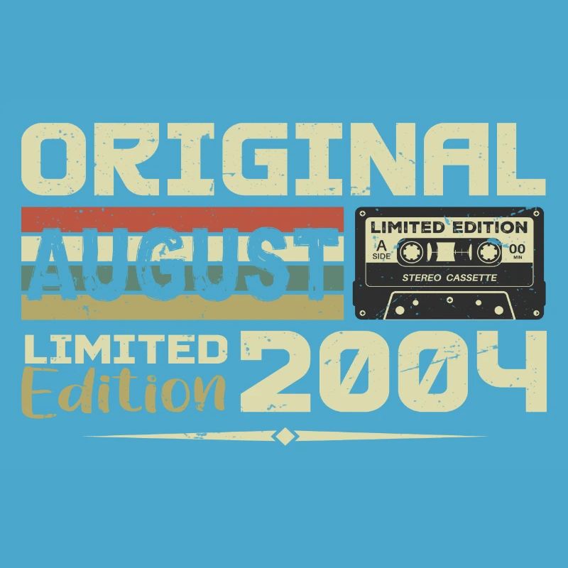 August 2004 - Born in August 2004 Built in August 2004