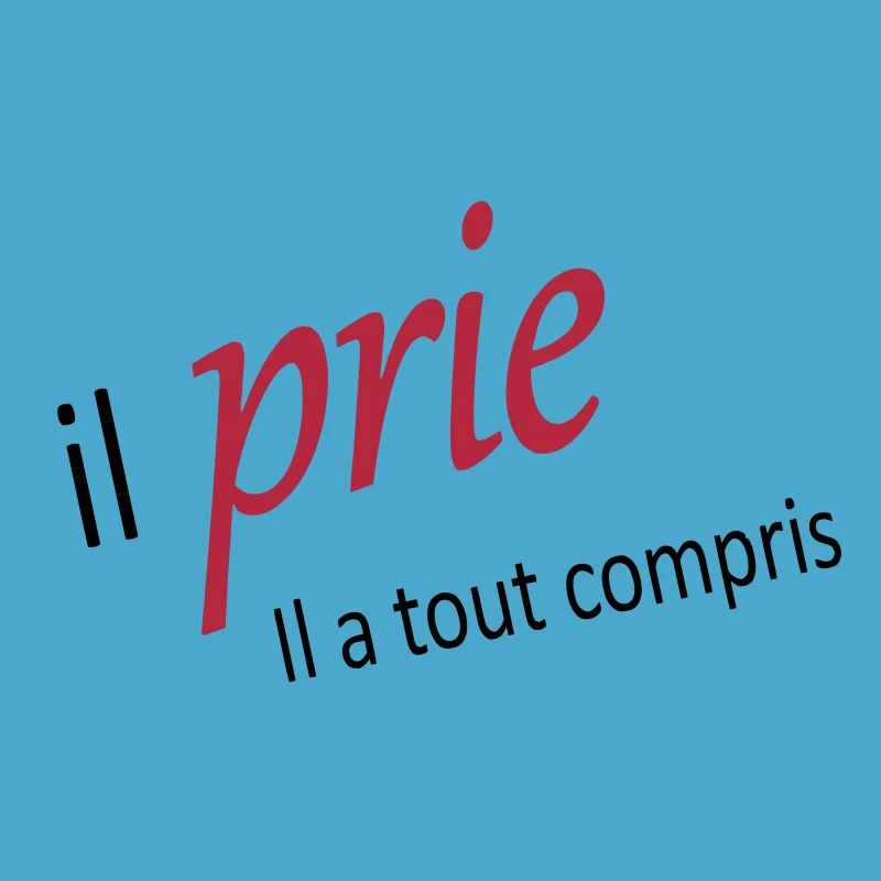 Il prie il à tout compris