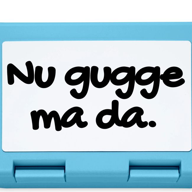 Nu gugge ma da