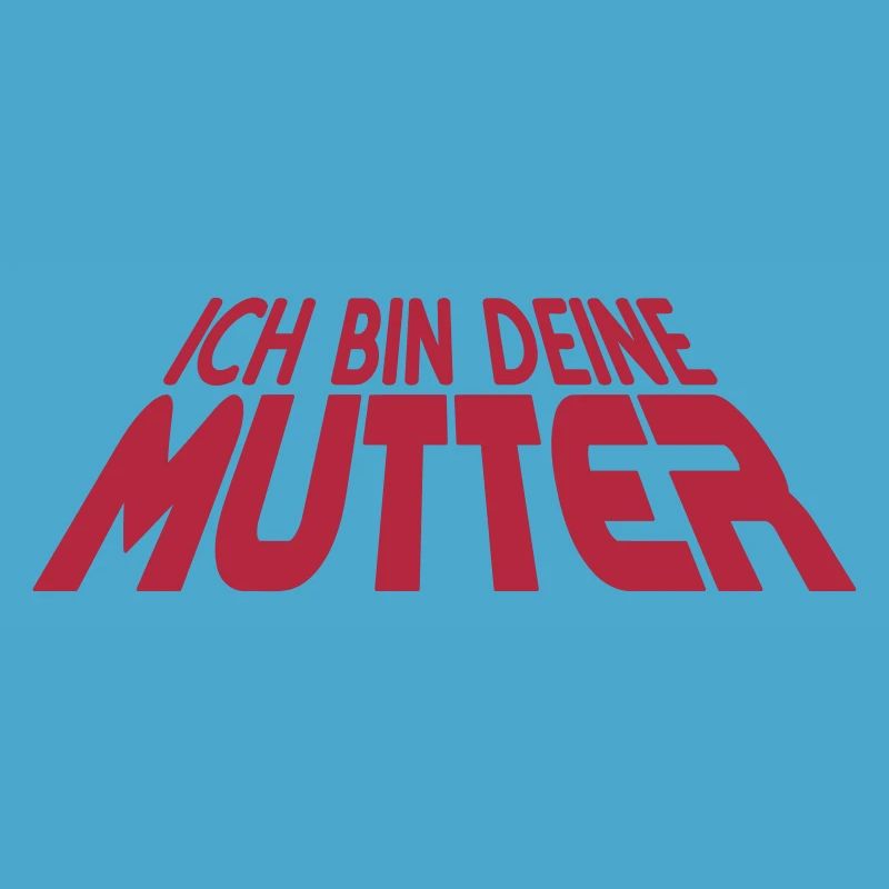 Ich bin deine MUTTER 3D (1c)