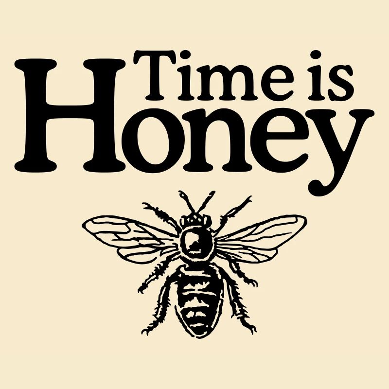 Time is Honey