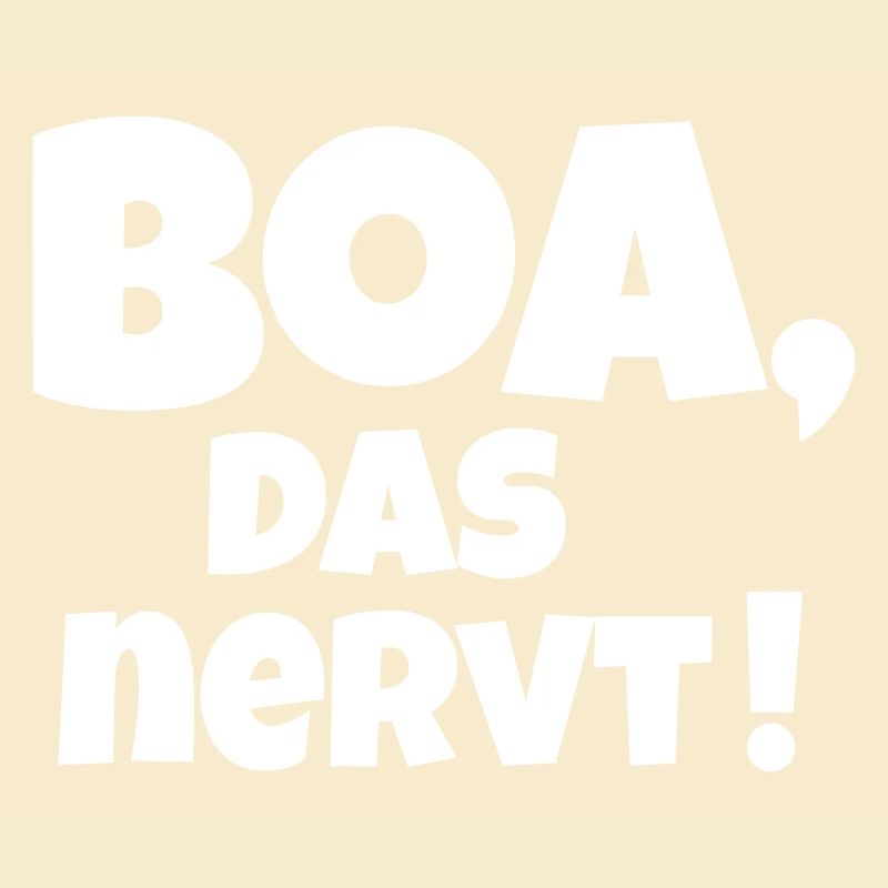 Boa das nervt