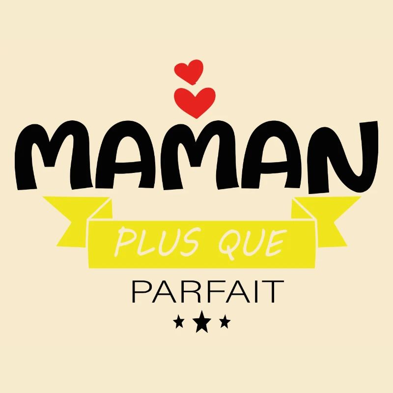Maman Plus Que Parfaite