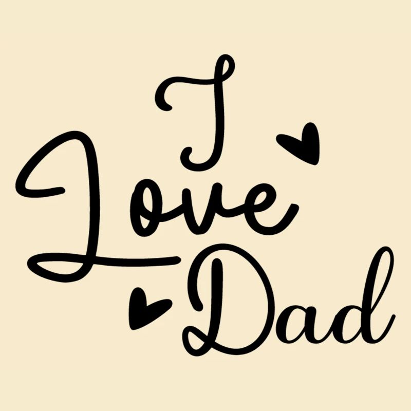 I Love Dad