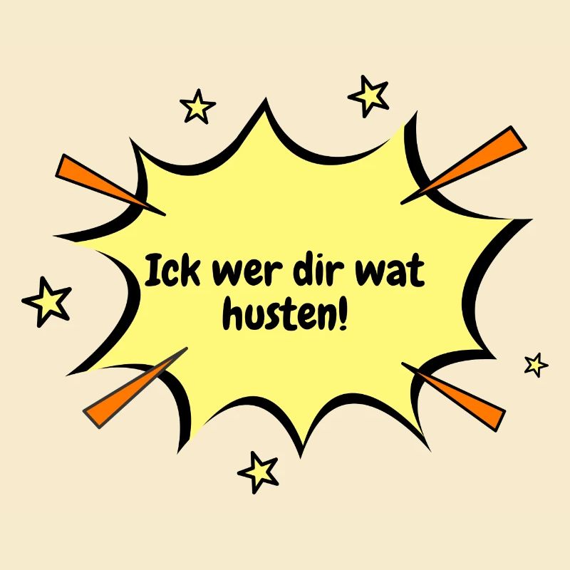 Berlin Ick wer dir wat husten.