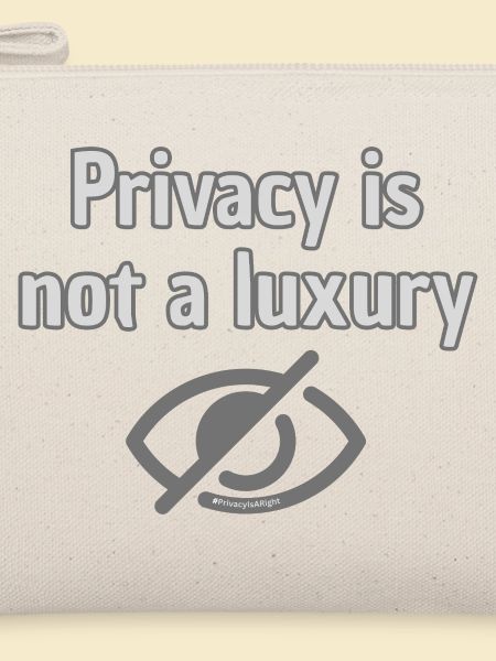 Privacy Not Luxury -Top-Statement für Privatsphäre