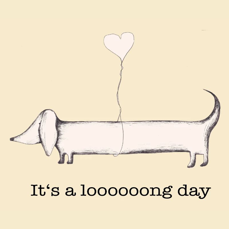 Dachshund: it's a long day