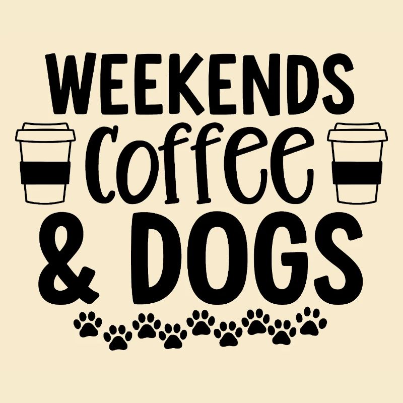 Wochenenden Kaffee Und Hunde