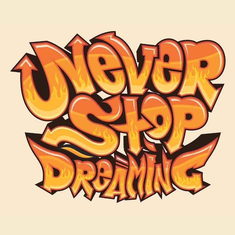 Never Stop Dreaming