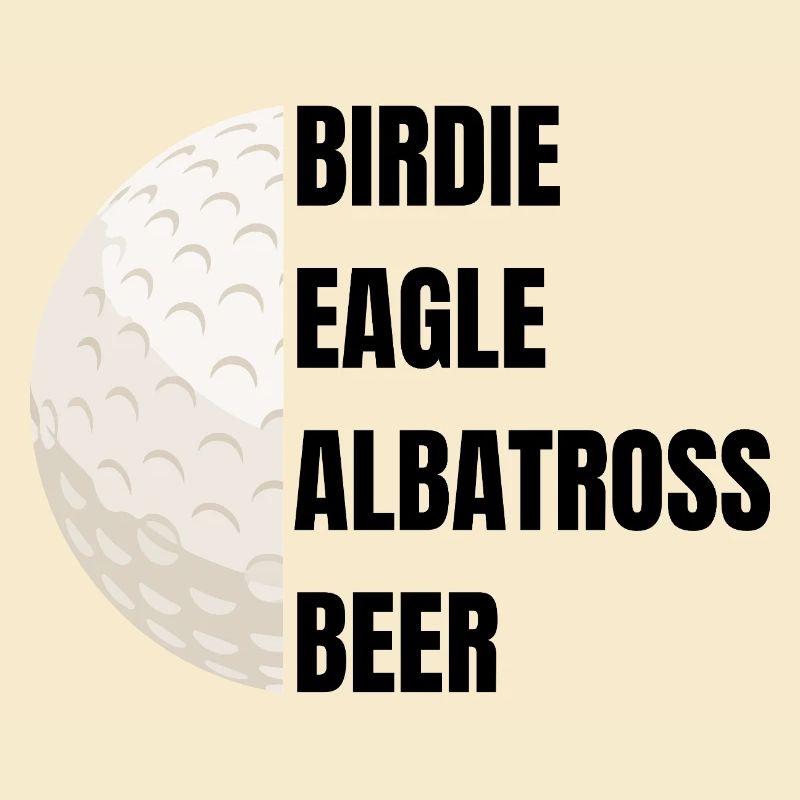 Birdie Eagle Albatross Beer - Golfslogan