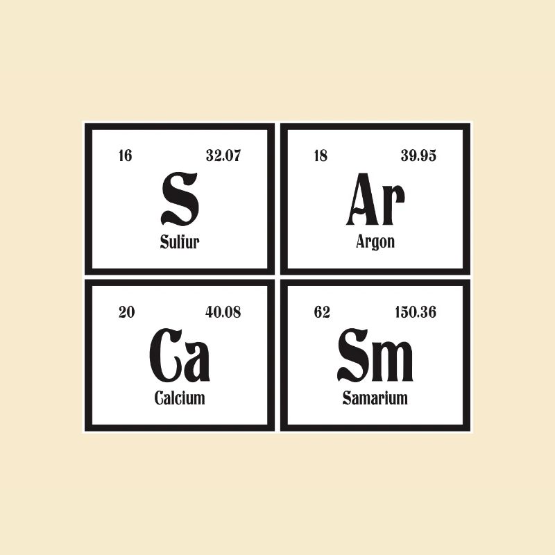 Sarkasmus | Periodensystem der Elemente