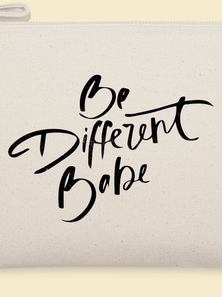 Be different Babe