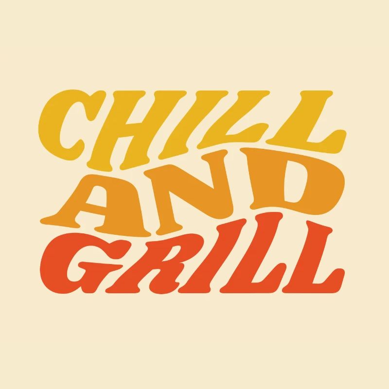 chill and grill