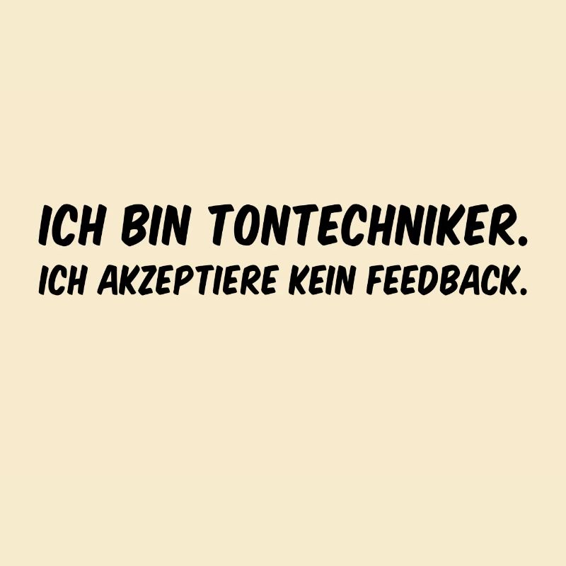 Tontechniker Spruch