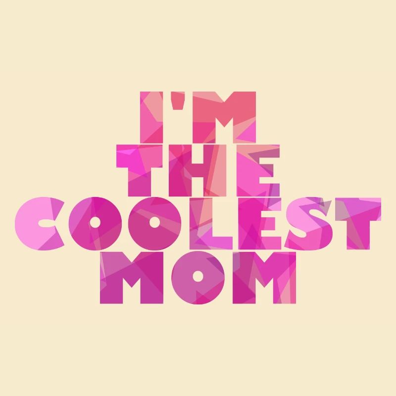 Ich bin ein cooler Mom.