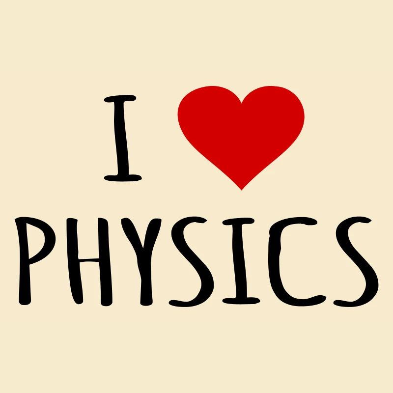 I Love Physics Physicist Physics Teacher Gift Idea