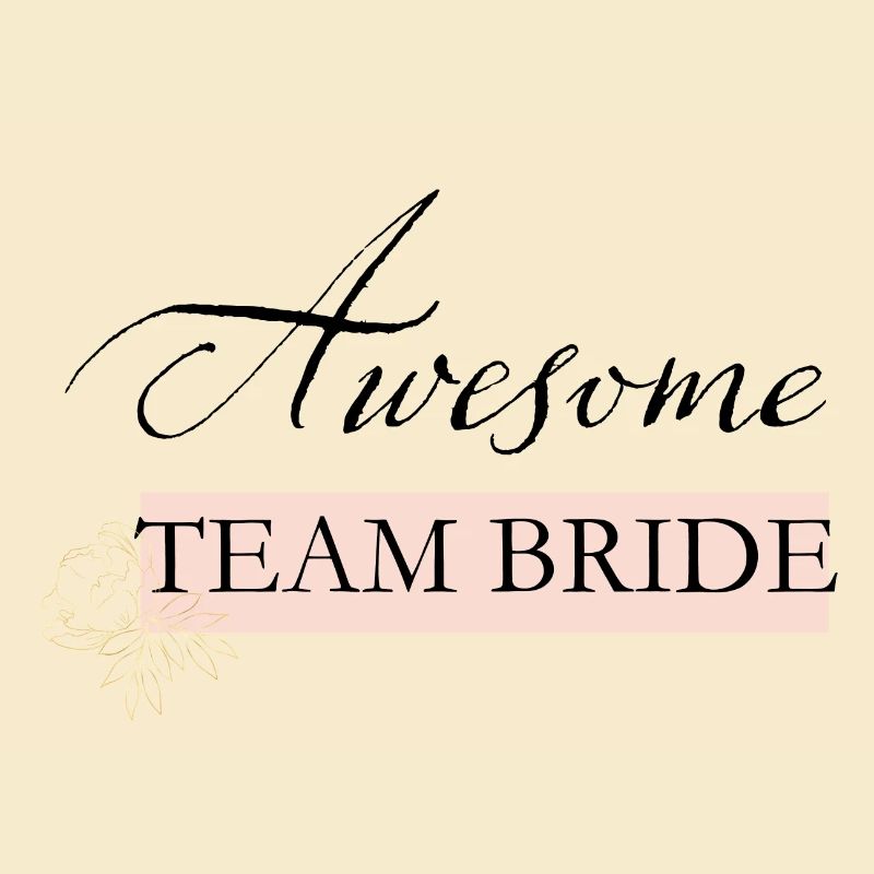 Awesome team bride
