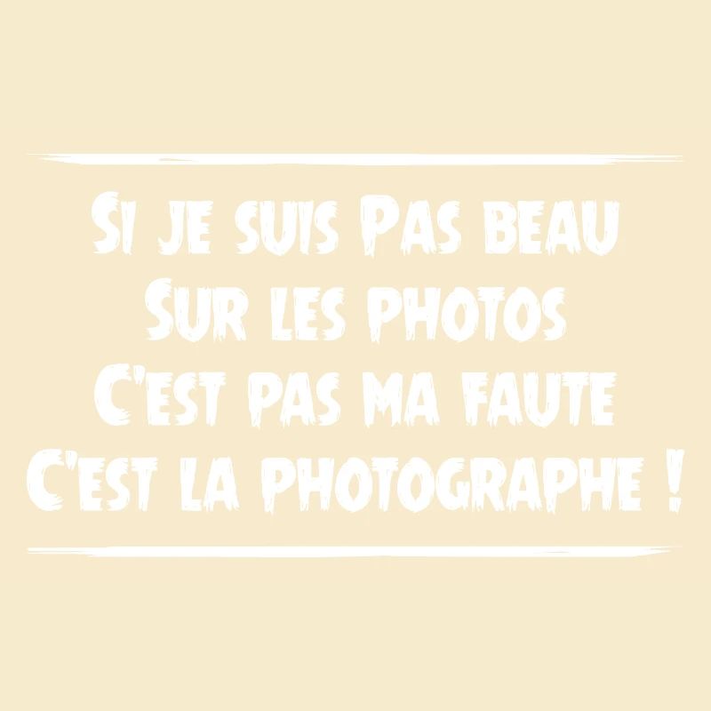 C'est pas ma faute, c'est la photographe ! 