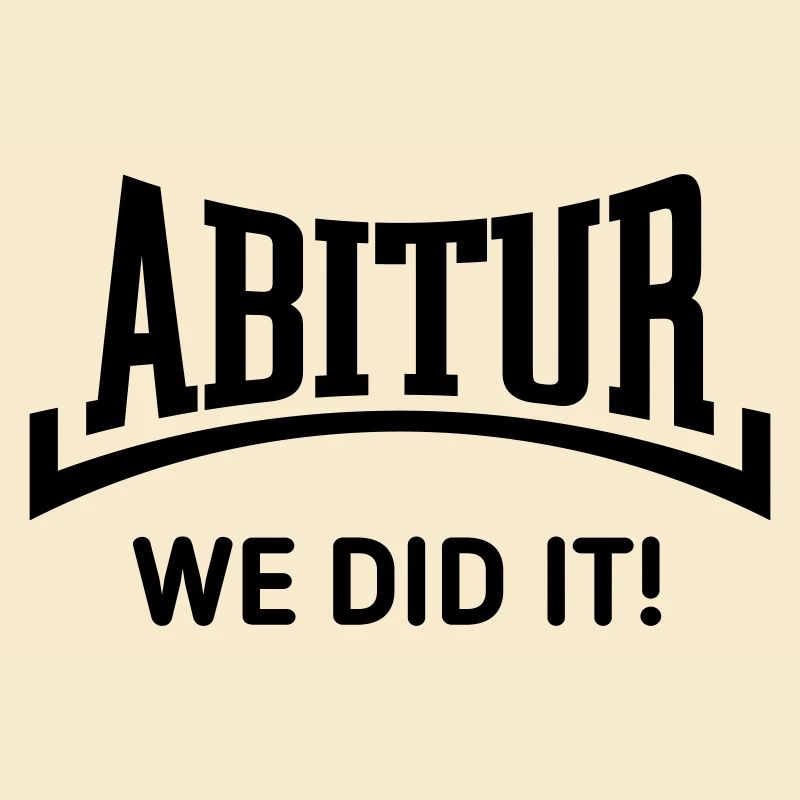 Abitur – We Did It! (Abschlussklasse / Konkav / B)