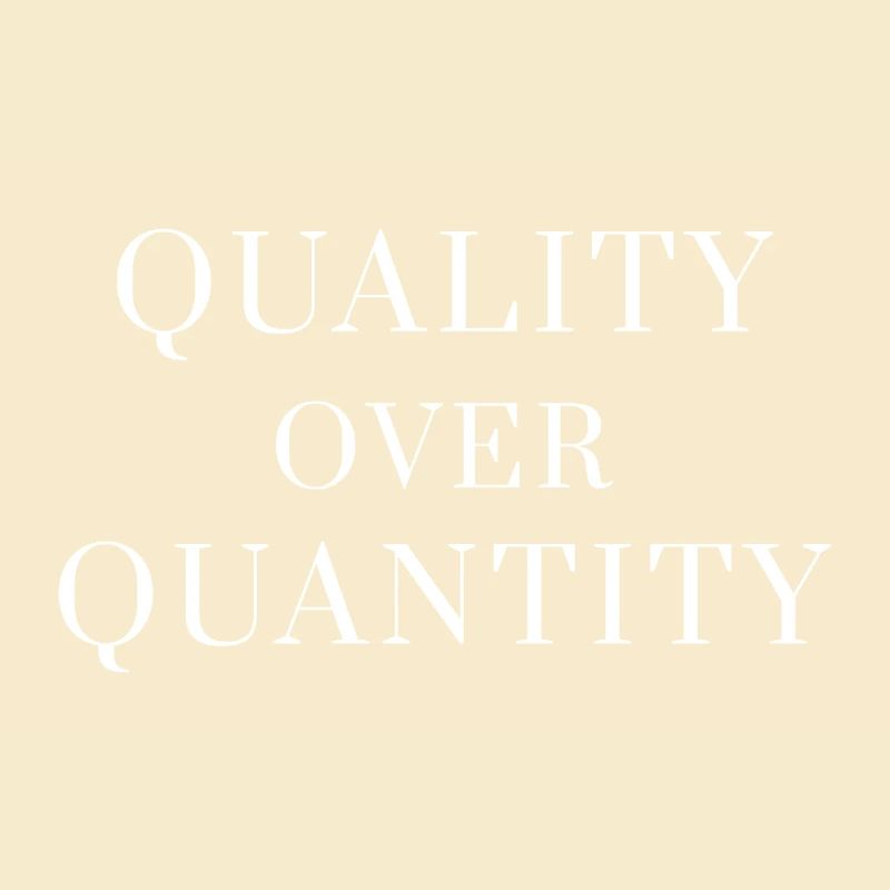 Qualité plutôt que quantité — T-shirt à déclaration minimale