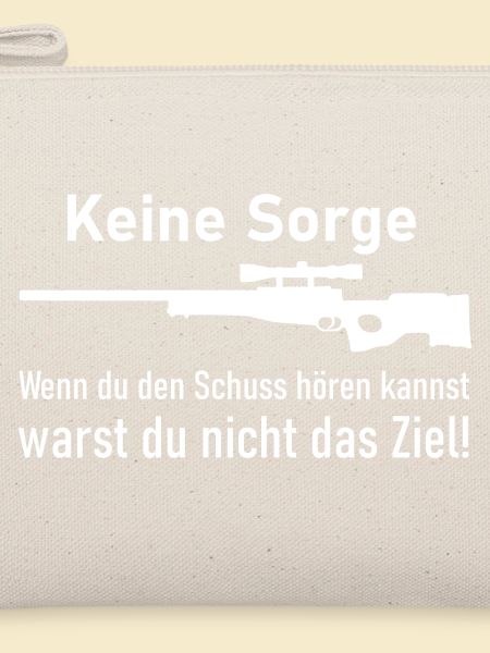 Wenn du den Schuss hören kannst