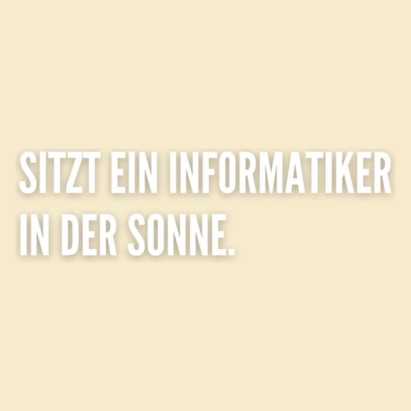 Informatiker Witz Student IT Coding Nerd