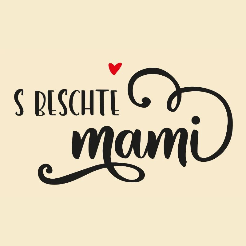Schweizerdeutsch Muttertagsgeschenk S beschte Mami