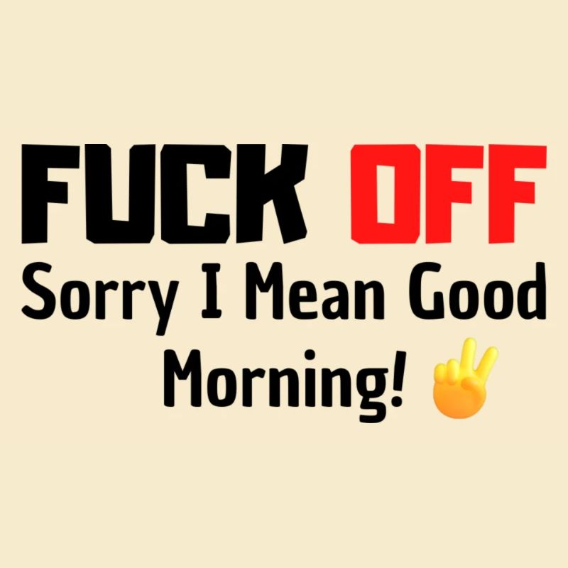 Fuck off