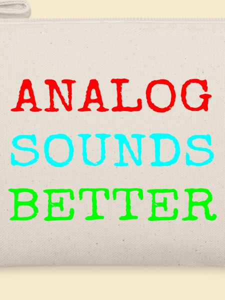 Analog Sound Better