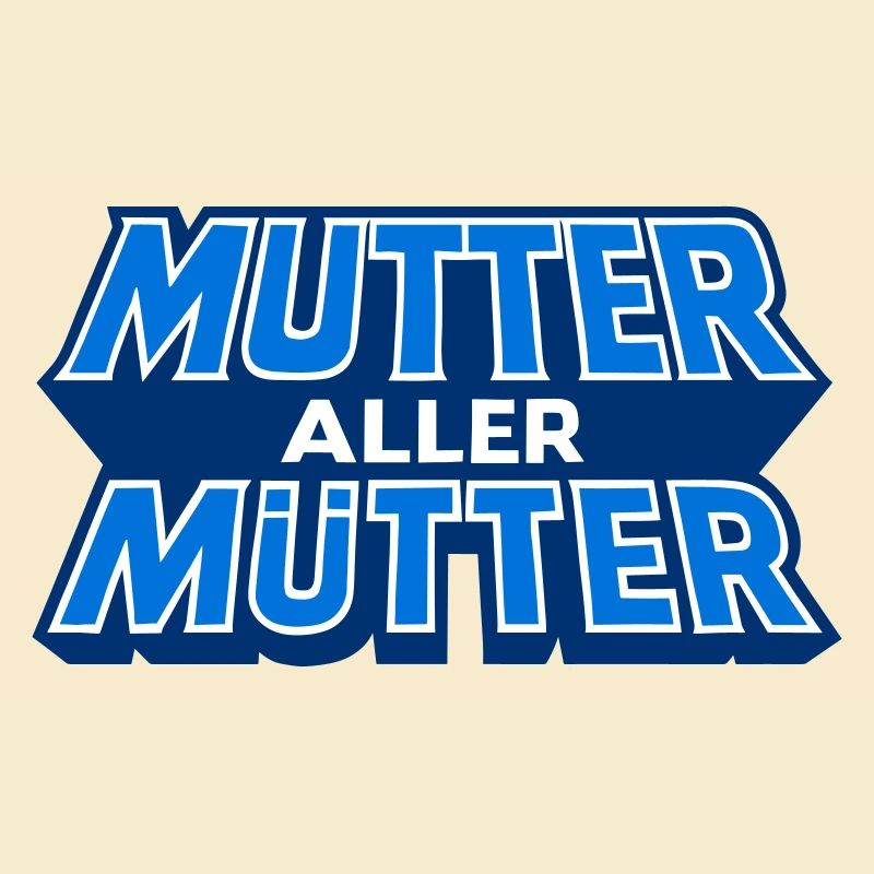 Mutter Aller Mutter Schriftzug Design