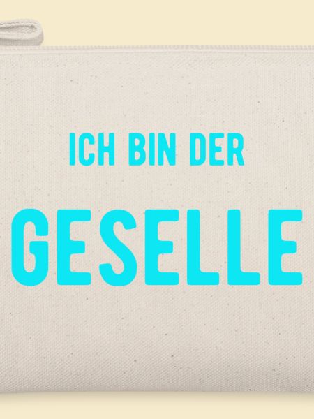 ich bin der Geselle