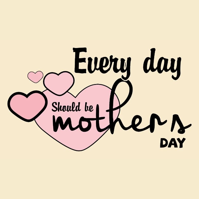 Jeder Tag sollte ein Muttertag sein