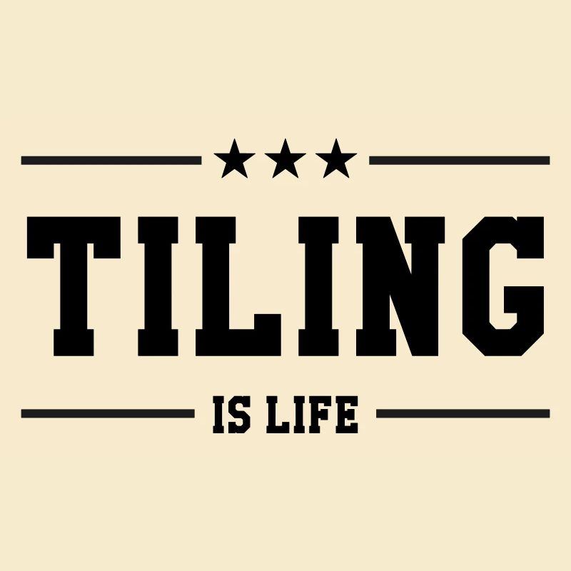 Tiling is life
