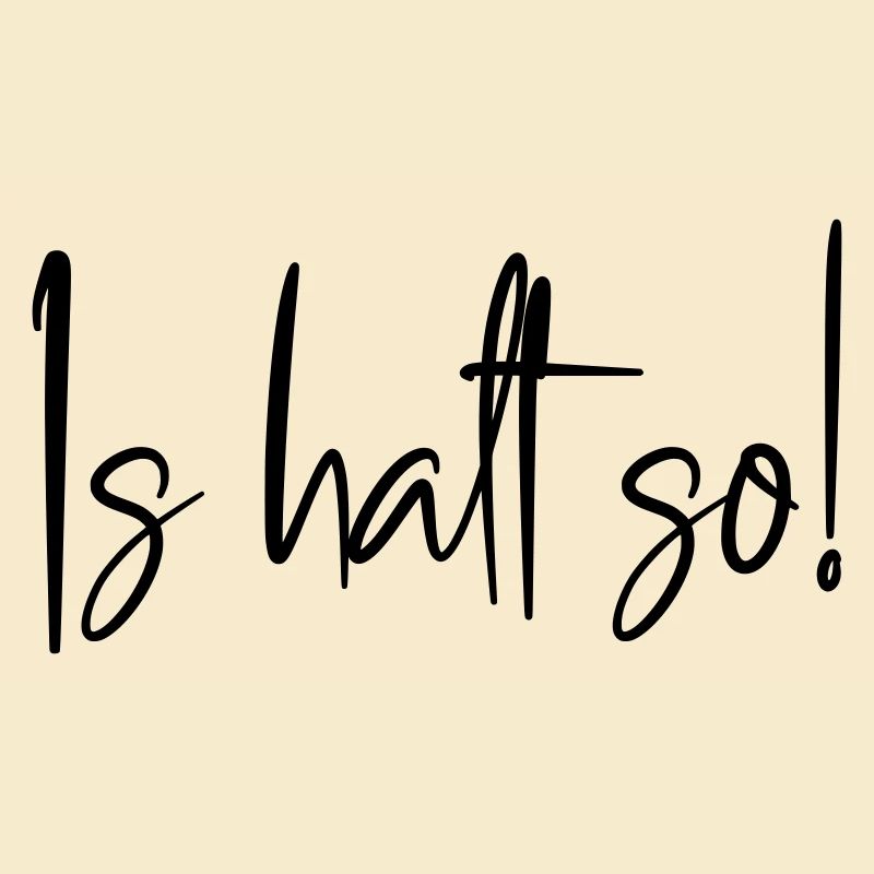 Is halt so!