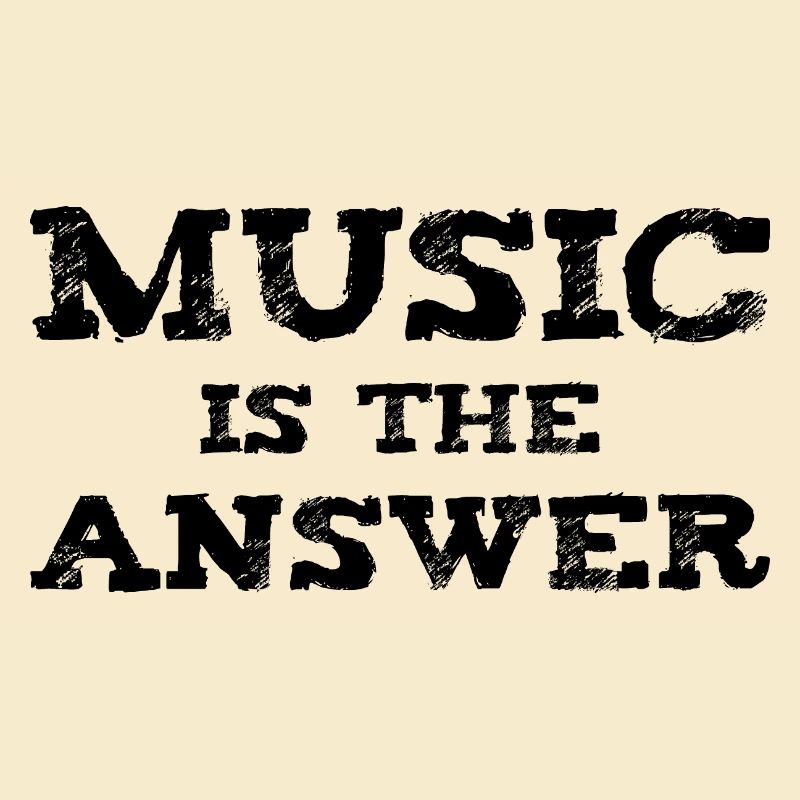 Music is the Answer