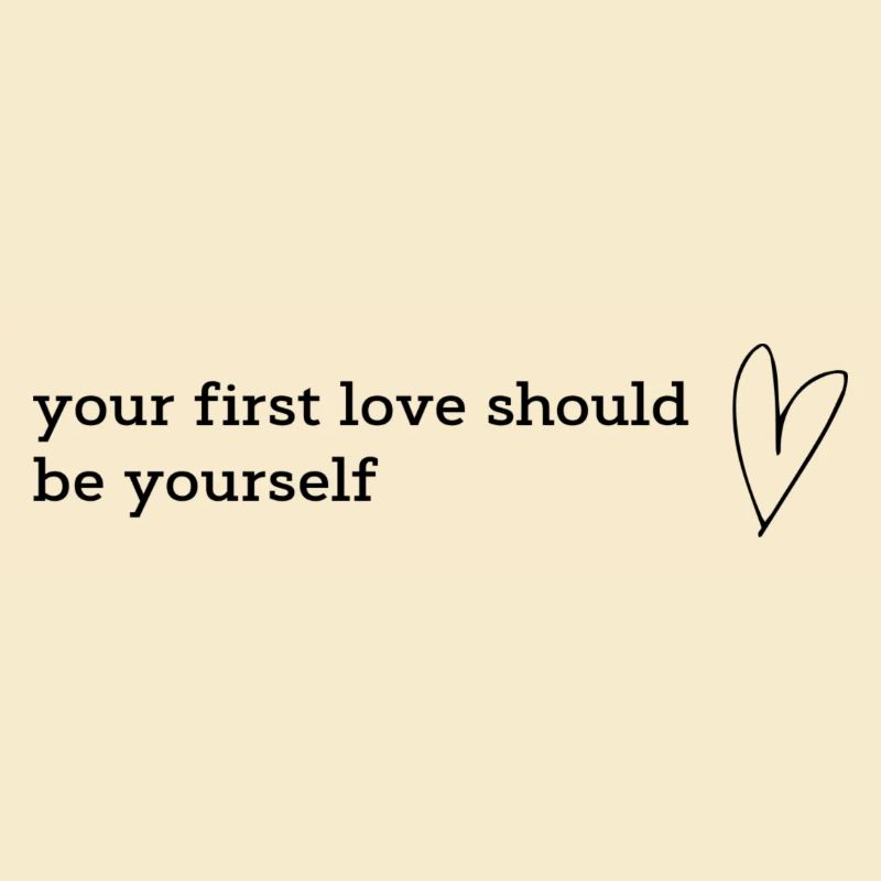 votre premier amour devrait être vous-même