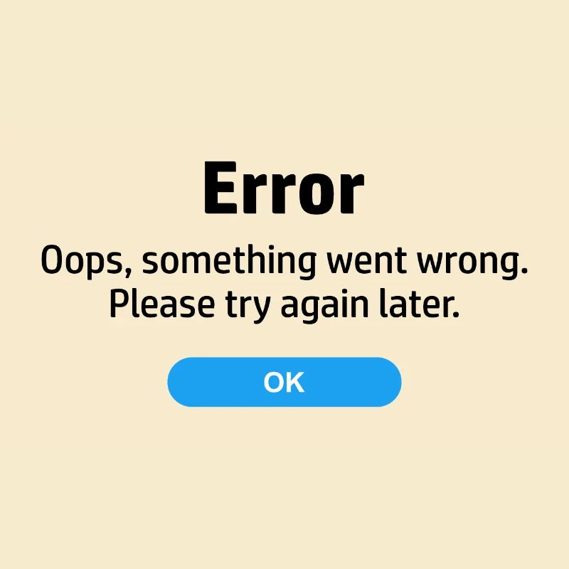 Error something went wrong. Please try again later