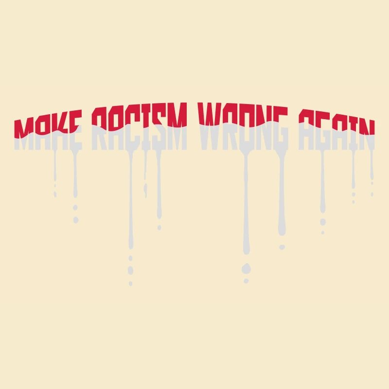 make racism wrong again