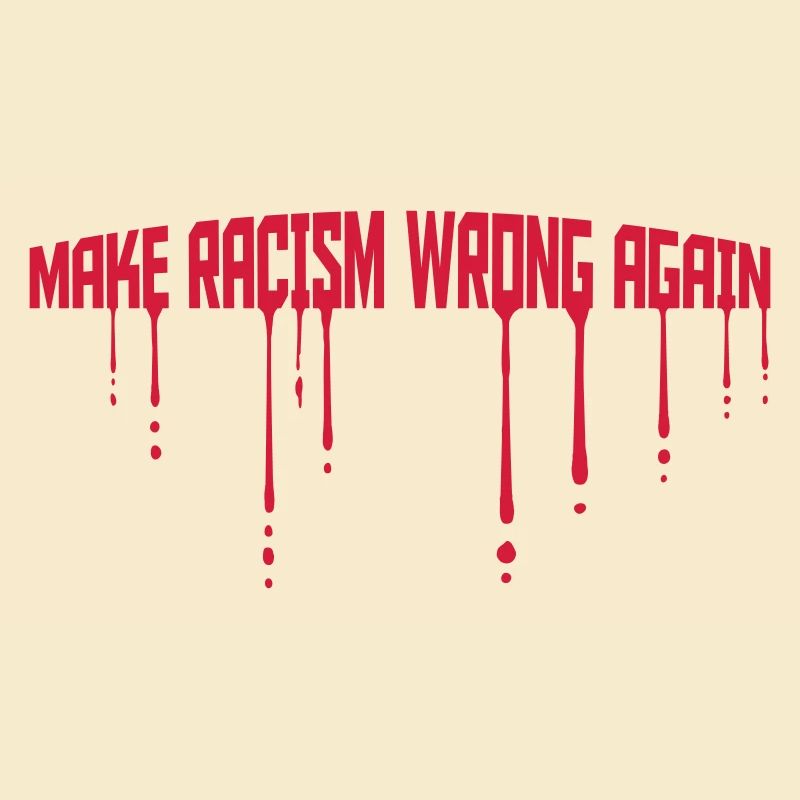 make racism wrong again