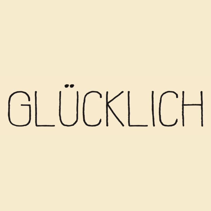GLÜCKLICH