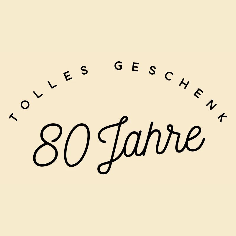 Tolles Geschenk 80 Jahre 