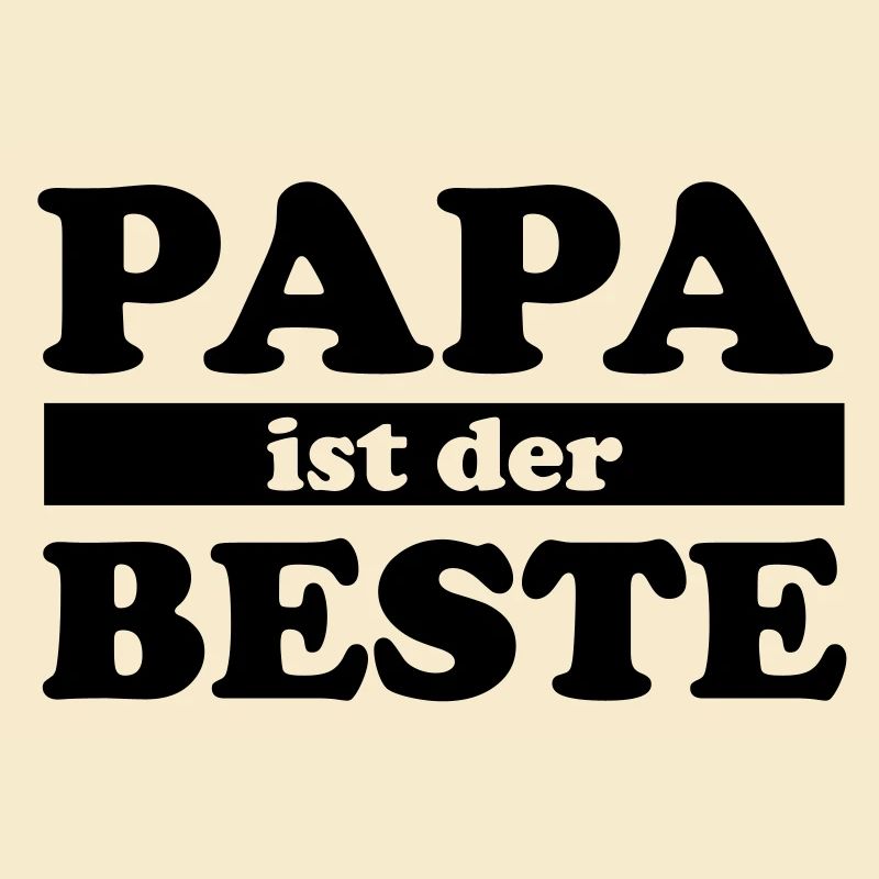 Papa ist der Beste
