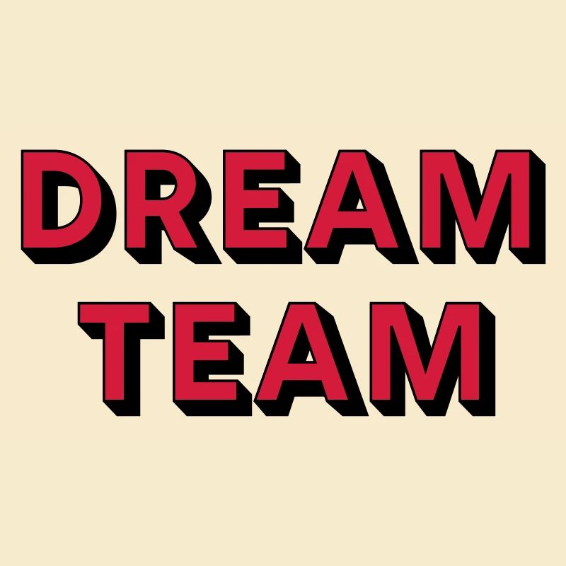 DREAM TEAM